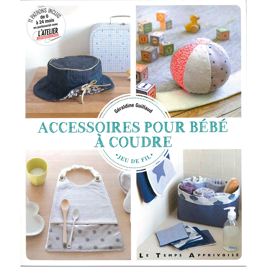 Livre Accessoires Pour Bebe A Coudre Le Temps Apprivoise