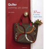 Livre - Les éditions de saxe - Quilter comme on aime