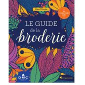 Livre - DMC - Le guide la broderie